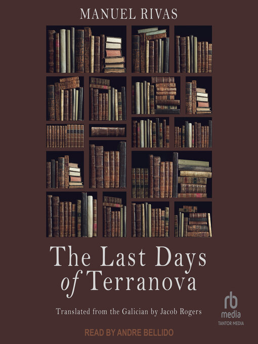 Title details for The Last Days of Terranova by Manuel Rivas - Available